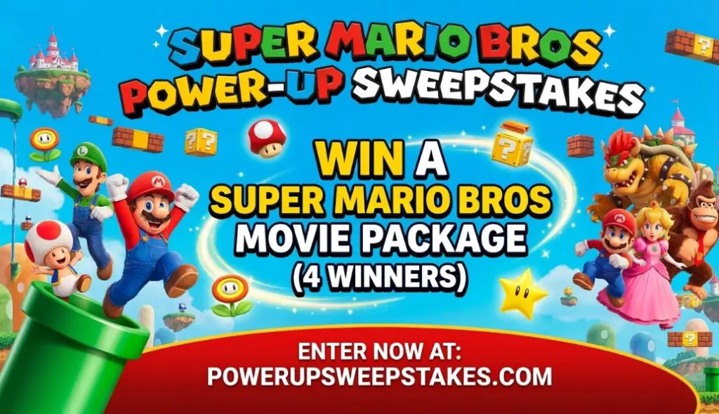 Super Mario Bros Power-Up Sweepstakes – Win A Super Mario Bros Movie Package (4 Winners)
