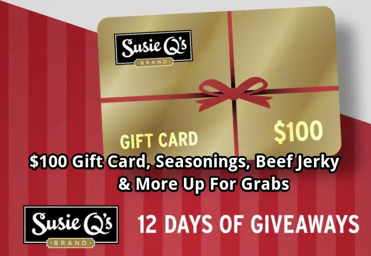 Susie Q’s 12 Days of Giveaways Sweepstakes - Seasoning, Beef Jerky, $100 Gift Card & More Up For Grabs {12 Winners}