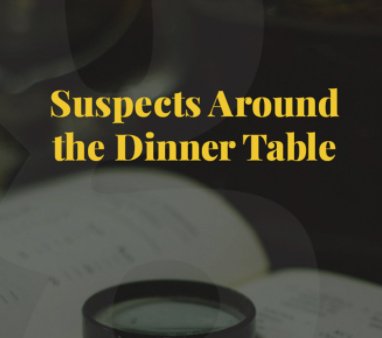 Suspects Around The Dinner Table Sweepstakes
