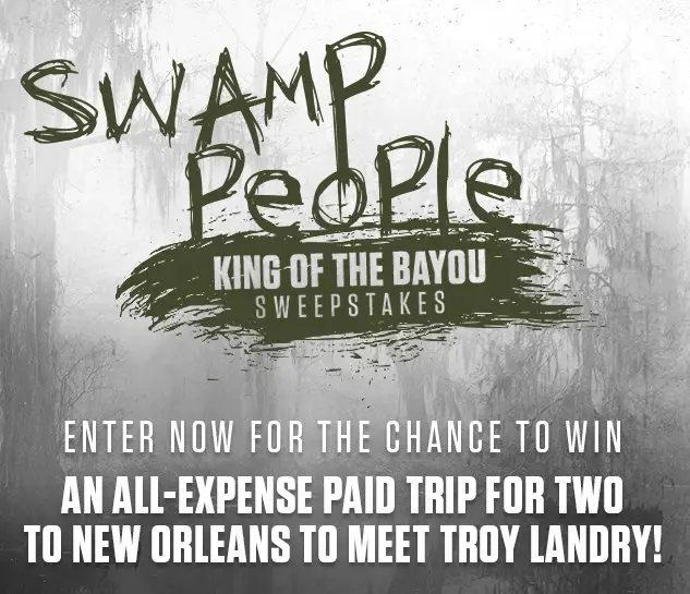 Swamp People: King Of The Bayou Sweepstakes