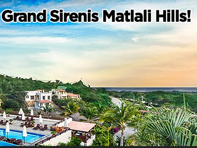 Sweepstakes at Grand Sirenis Matlali Hills