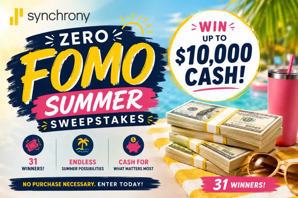 Synchrony Zero FOMO Summer Sweepstakes – Win Up To $10,000 Cash (31 Winners)