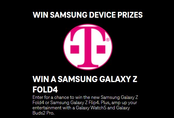 T-Mobile Tuesdays Sweepstakes Week #324 - Win A Samsung Galaxy Z Fold4 Phone,  Smartwatch, Buds2 Pro & More