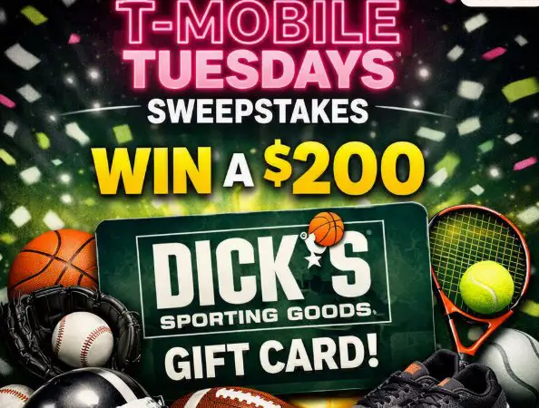 T-Mobile Tuesdays Sweepstakes - Win a $200 DICK'S Sporting Goods Gift Card