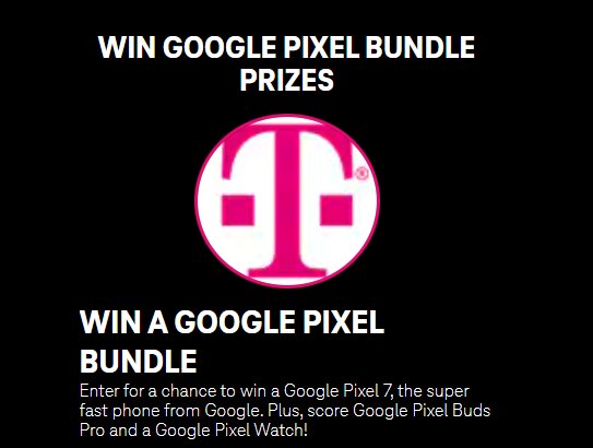 T-Mobile Tuesdays Sweepstakes - Win A Google Pixel 7 Phone, Buds Pro & Watch