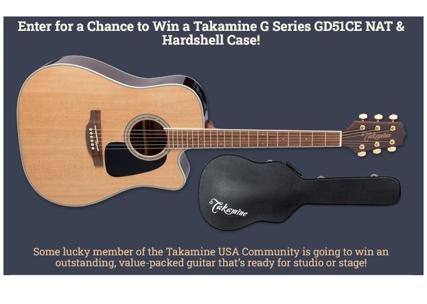 Takamine USA Guitar Giveaway - Win a Takamine Guitar with Hardcase