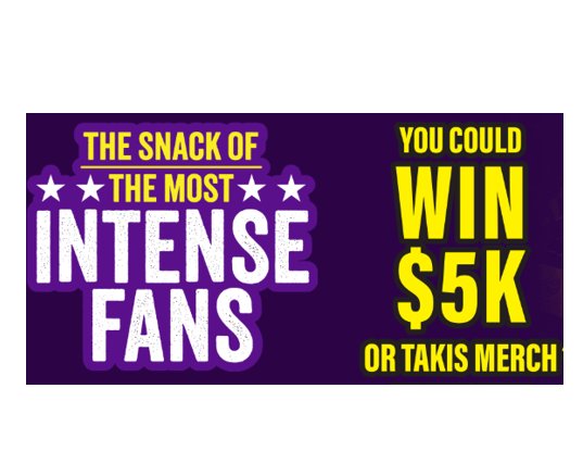 Takis Most Intense Fan Sweepstakes - Win $5,000 Cash