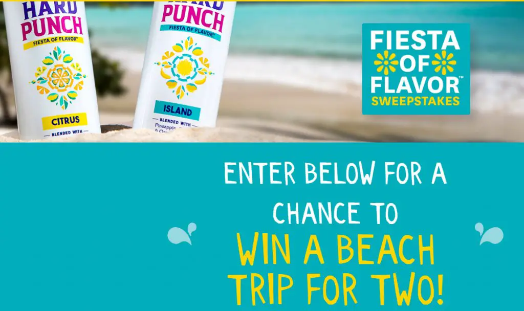 Tampico Hard Punch Fiesta Of Flavor Sweepstakes - Win A Beach Trip For 2