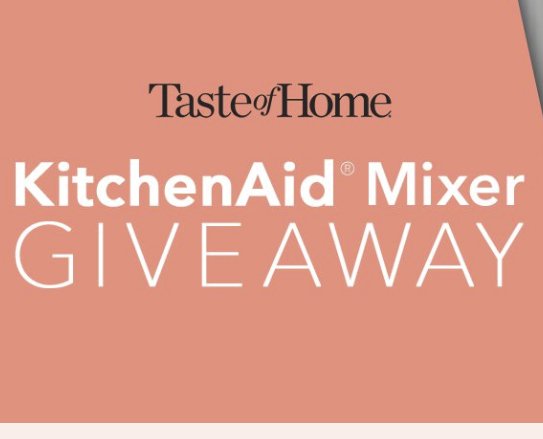 Taste of Home Stand Mixer Sweepstakes