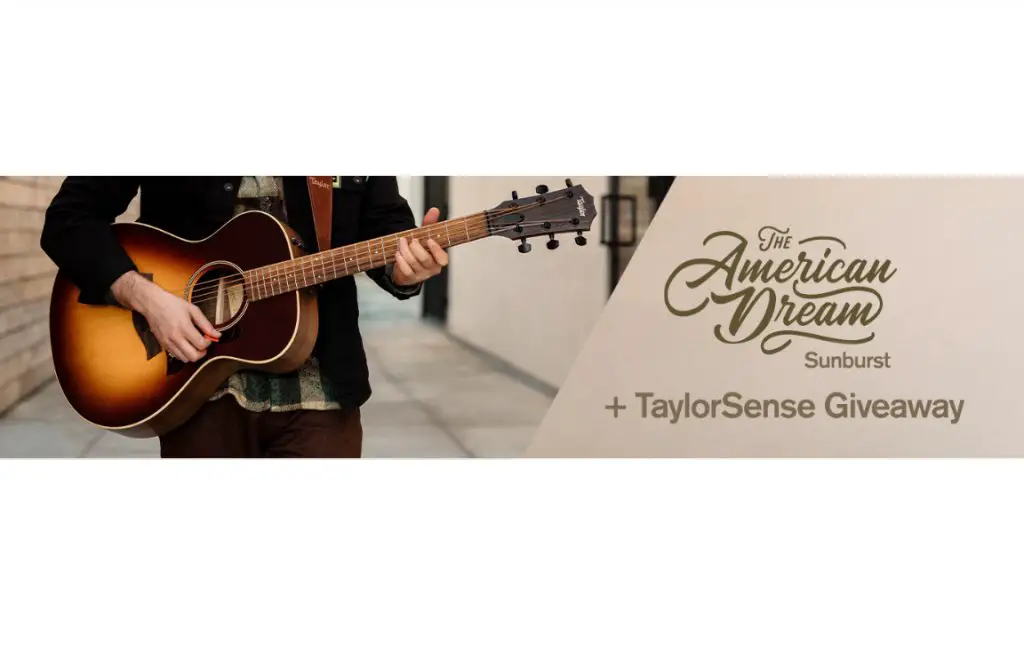 Taylor Guitars American Dream Sunburst + Taylorsense Sweepstakes - Win a Taylor Acoustic Guitar with Smart Box