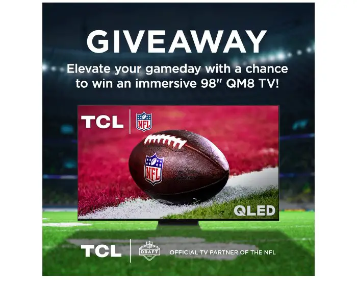 TCL 98” Draft Day Giveaway - Win A 98" TV