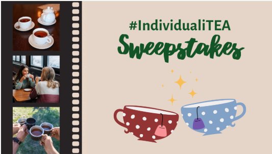 Tea Council #IndividualiTEA Photo Sharing Sweepstakes – Win $1,000 Cash And A Year Supply Of Tea