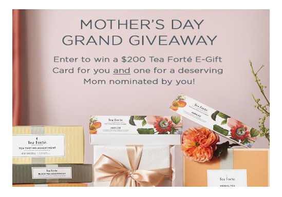 Tea Fortē Mother’s Day Grand Giveaway - Win A $200 Gift Card For Yourself & One For A Deserving Mom