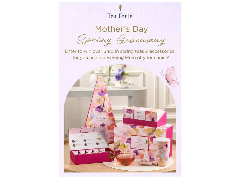 Tea Forté Mother's Day Spring Giveaway 2024 - Win Mother's Day Gifts & More