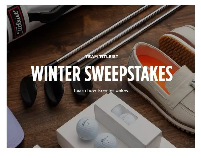 Team Titleist Winter Sweepstakes - Win A $4,000 Golf Gear Package
