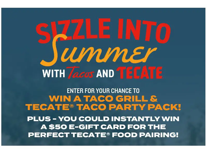Tecate Sizzle Into Summer Sweepstakes - Win A Grill, Tent & More