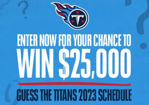 Tennessee Titans Schedule Challenge Giveaway –  Win $25,000 Cash
