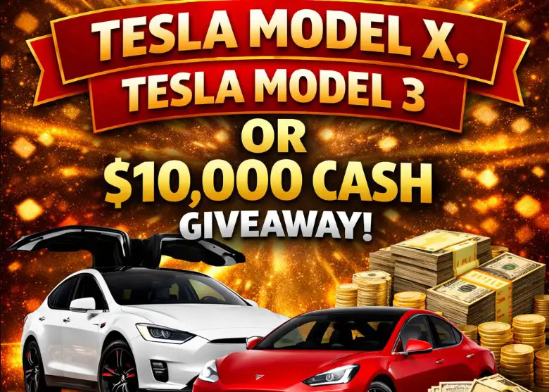 Tesla Giveaway 2026 – Win a Tesla Model X, Tesla Model 3 or $10,000 Cash