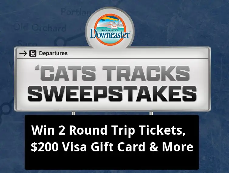 The Amtrak Downeaster 'Cats Tracks Sweepstakes - Win 2 Round Trip Tickets, $200 Visa Gift Card & More