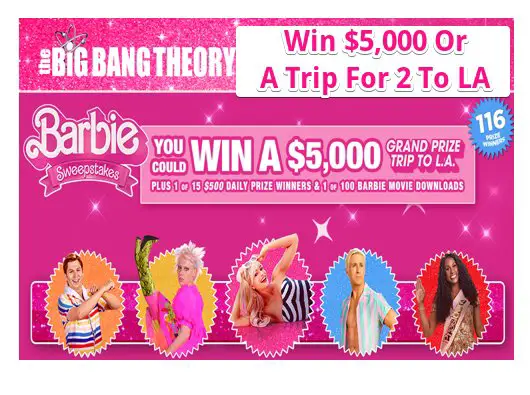 The Big Bang Theory Weeknights Barbie Movie Sweepstakes - Win $5,000 Or Trip For 2 To LA