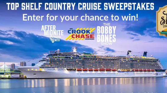The Bobby Bones Show Top Shelf Country Cruise Sweepstakes - Win A 7-Day Cruise For 2