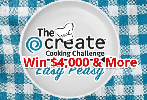 The Create Cooking Challenge – Win $4,000 Cash + $1,000 Production Equipment & More (10 Winners)