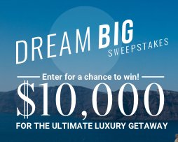 The Dream Big Sweepstakes