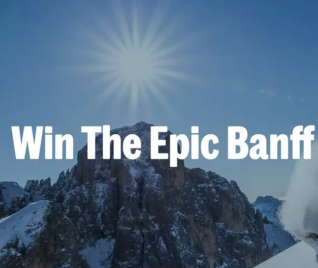 The Epic Banff Holiday Ski Getaway Sweepstakes