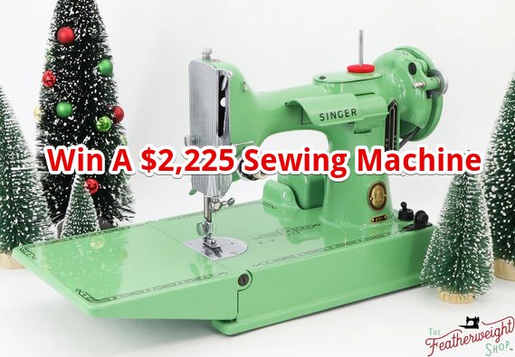 The Featherweight Shop Christmas 2023 GIVEAWAY - Win A $2,225 Sewing Machine