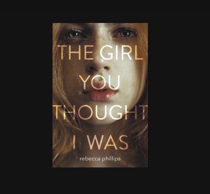 The Girl You Thought I Was Giveaway