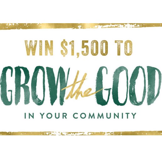 The “Grow the Good in Your Community” Sweepstakes