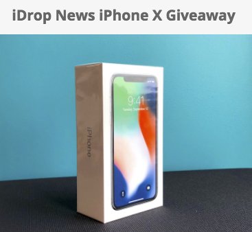 The iDrop News iPhone X Giveaway