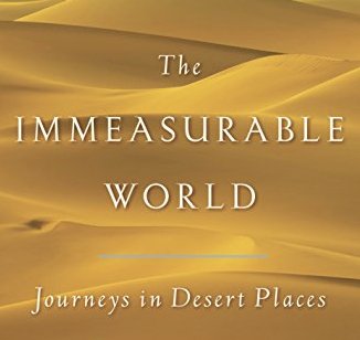The Immeasurable World: Journeys in Desert Places Giveaway