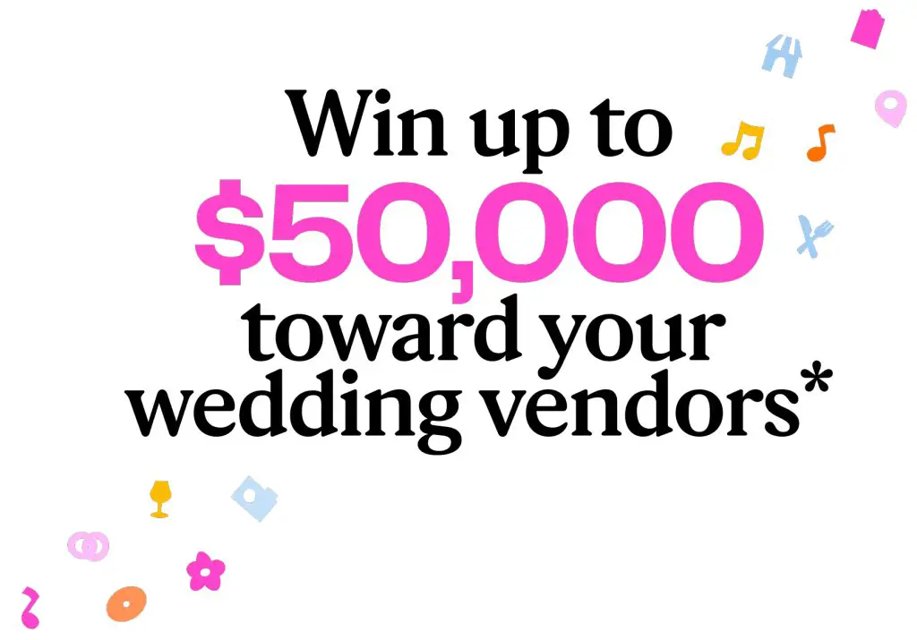 The Knot Win a Wedding Sweepstakes - Win $50,000 Cash Towards Your Wedding Vendors