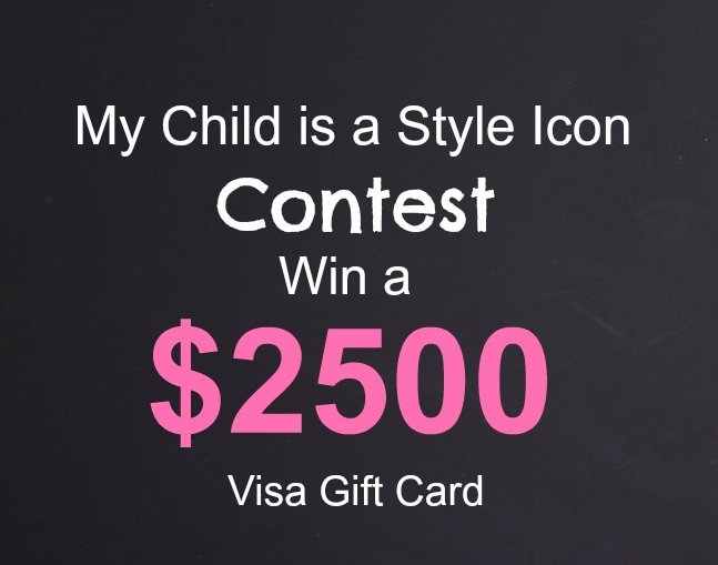 The My Child is a Style $2500 Gift Card Sweepstakes!