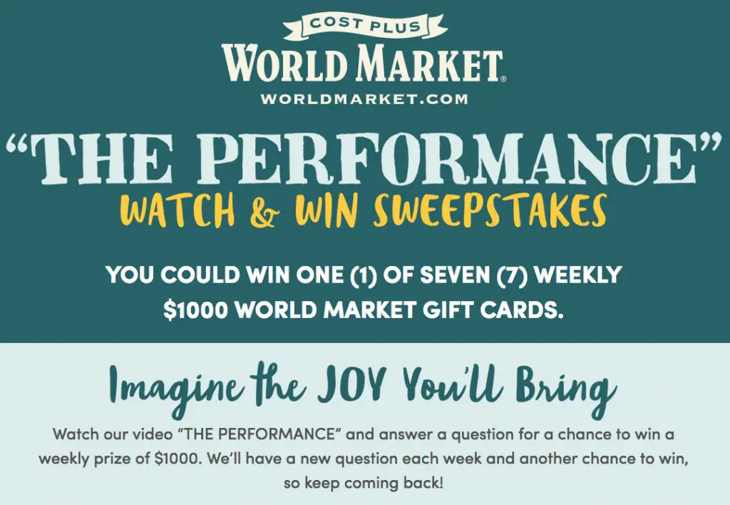 Cost Plus World Market - The Performance Watch & Win Sweepstakes