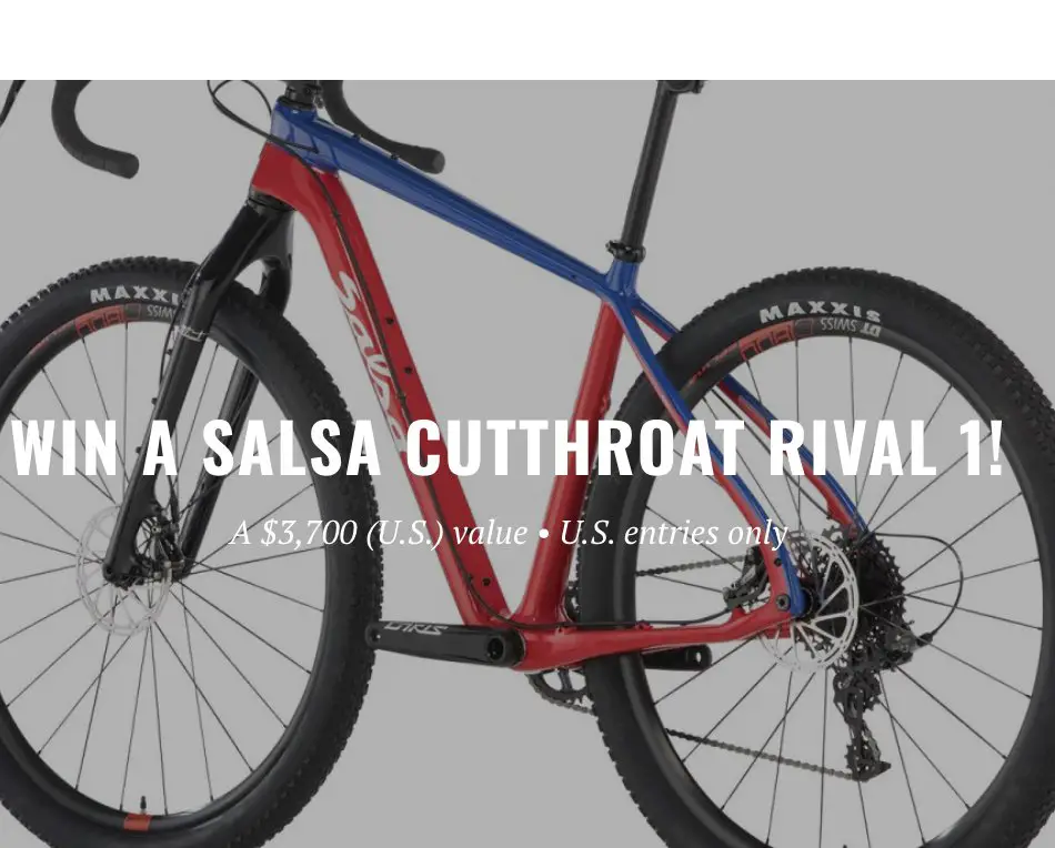 The SALSA CUTTHROAT RIVAL 1 Sweepstakes