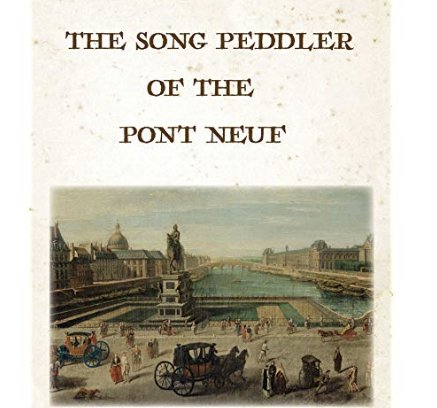 The Song Peddler of the Pont Neuf Giveaway