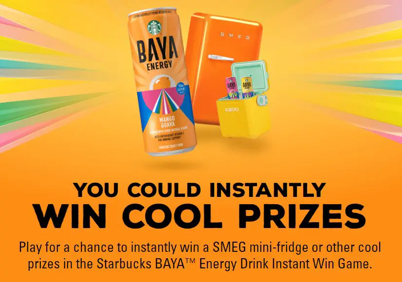 The Starbucks Baya Energy Drink Instant Win Game Giveaway - Win A Mini Fridge, Cooler Or Coozie