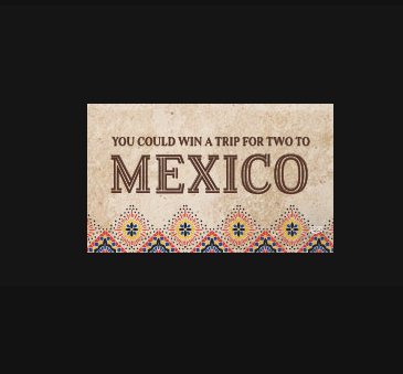 The Taste Of Mexico Contest Worth $5,000