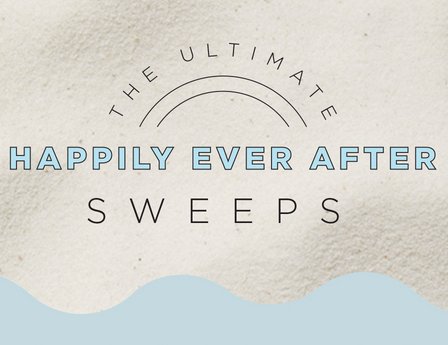 The Ultimate Happily Ever After Sweepstakes