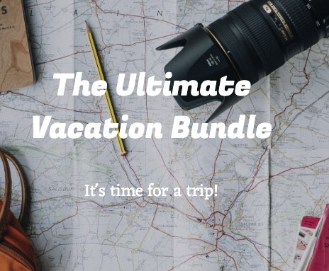 The Ultimate Vacation Bundle Sweepstakes