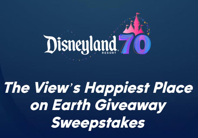 The View’s Happiest Place On Earth Giveaway Sweepstakes – Win A Disneyland Resort Vacation For 4 In Southern California