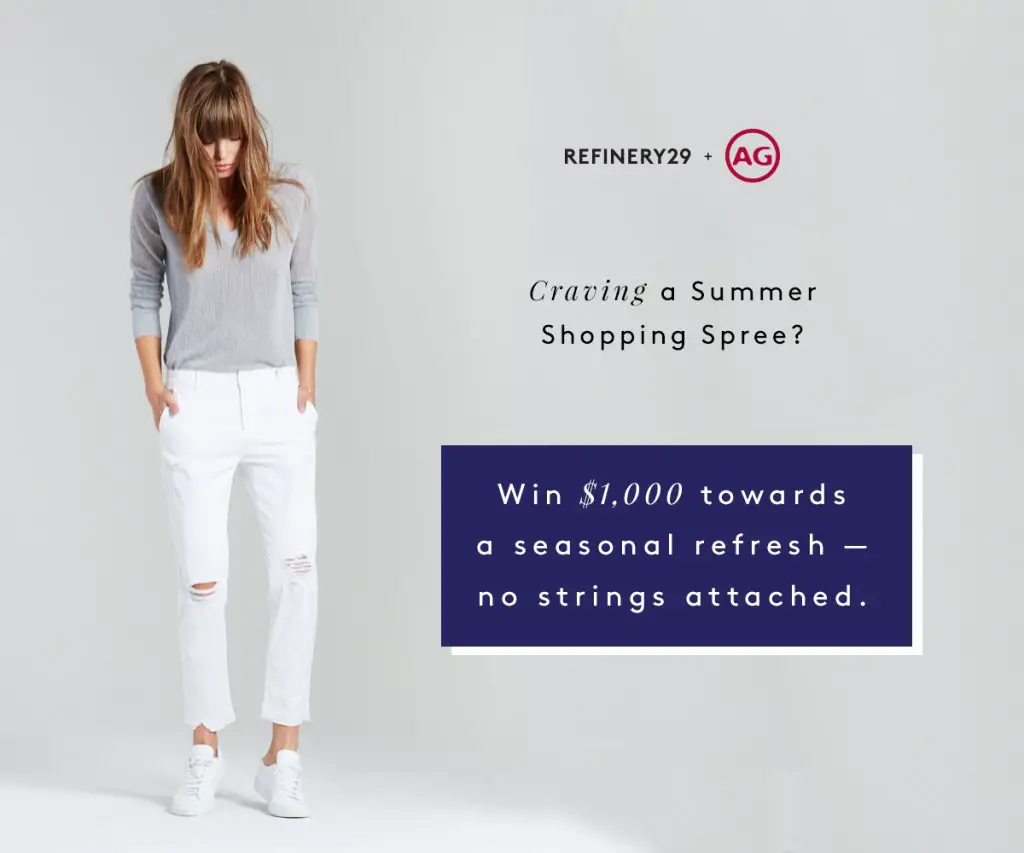 This Refinery 29 + AG Jeans Sweepstakes 2016 is packed at $1,000.00!!