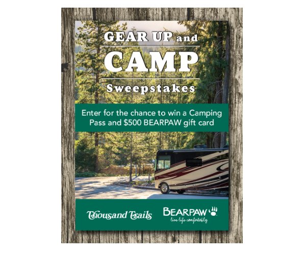 Thousand Trails Gear Up And Camp 2023 - Win A Camping Pass And A $500 Bearpaw Gift Card