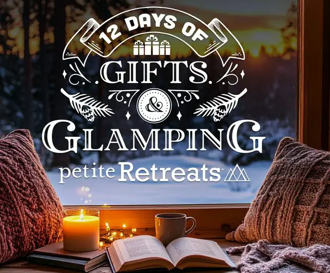 Thousand Trails Petite Retreats 12 Days of Gifts and Glamping Sweepstakes - Win One of 12 Prizes