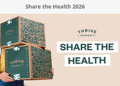Thrive Market Share the Health Sweepstakes - Win a1-year Thrive Market Membership + $500 Gift Card For Someone