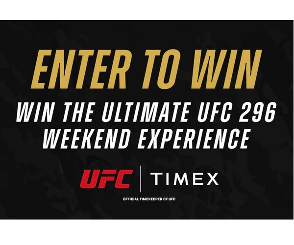 TIMEX Instagram 2023 UFC Weekend Experience At UFC 296 Sweepstakes - Win Two UFC 296 Tickets & More (2 Winners)