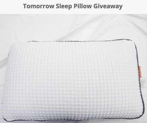 Tomorrow Sleep Pillow Giveaway