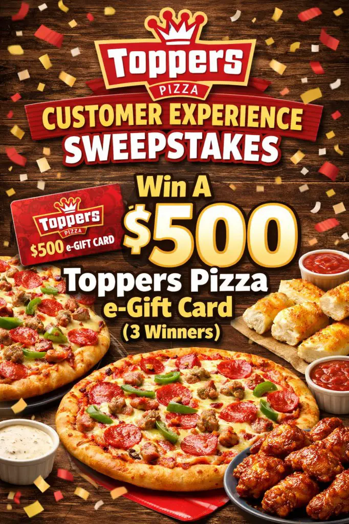 Toppers Pizza Customer Experience Sweepstakes – Win A $500 Toppers Pizza Gift Card (3 Winners)
